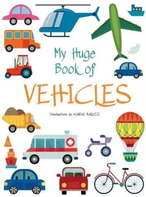 Mi Gran Libro de Vehículos - My Huge Book of Vehicles