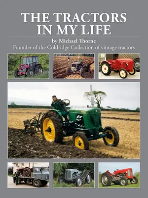 Los tractores de mi vida - The Tractors in My Life