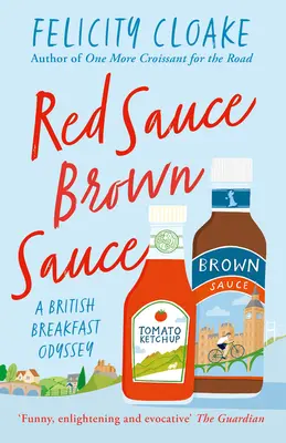 Red Sauce Brown Sauce: A British Breakfast Odyssey