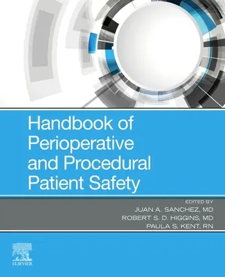 Manual de seguridad perioperatoria y procesal del paciente - Handbook of Perioperative and Procedural Patient Safety