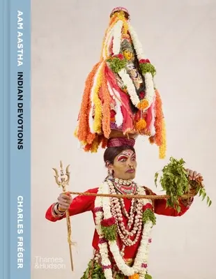 Aam Aastha: Devociones indias - Aam Aastha: Indian Devotions