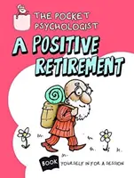 Psicólogo de Bolsillo - una Jubilación Positiva - Pocket Psychologist - a Positive Retirement