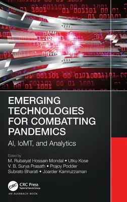 Tecnologías emergentes para combatir las pandemias: Ai, Iomt y Analytics - Emerging Technologies for Combatting Pandemics: Ai, Iomt, and Analytics