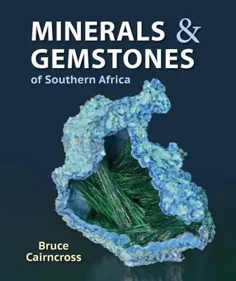 Minerales y piedras preciosas del sur de África - Minerals and Gemstones of Southern Africa