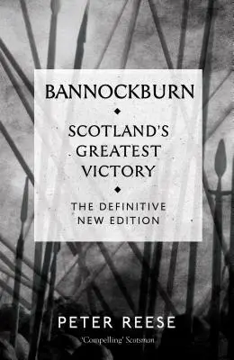 Bannockburn: La mayor victoria de Escocia - Bannockburn: Scotland's Greatest Victory