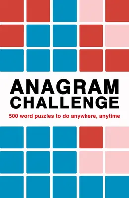 Anagrama Challenge: Más de 240 rompecabezas para hacer en cualquier momento y lugar - Anagram Challenge: Over 240 Puzzles to Do Anywhere, Anytime