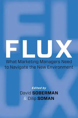 Flux: Lo que necesitan los directores de marketing para navegar en el nuevo entorno - Flux: What Marketing Managers Need to Navigate the New Environment