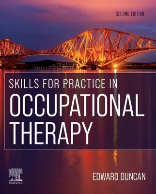 Habilidades para la práctica en terapia ocupacional - Skills for Practice in Occupational Therapy