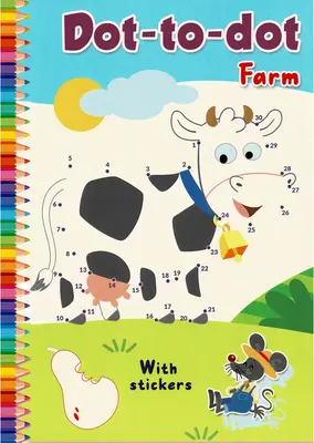 Granja de puntos: Con pegatinas - Dot-To-Dot Farm: With Stickers