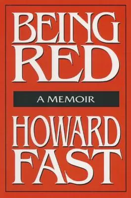 Ser Rojo: A Memoir Memorias - Being Red: A Memoir: A Memoir