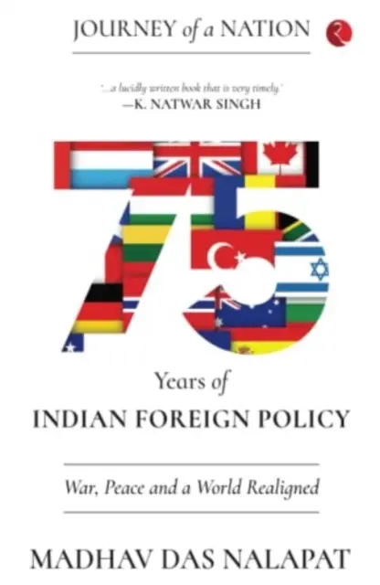 VIAJE DE UNA NACIÓN - 75 AÑOS DE POLÍTICA EXTERIOR INDIA - JOURNEY OF A NATION - 75 YEARS OF INDIAN FOREIGN POLICY