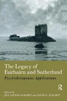 El legado de Fairbairn y Sutherland: Aplicaciones psicoterapéuticas - The Legacy of Fairbairn and Sutherland: Psychotherapeutic Applications