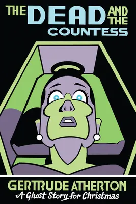 El muerto y la condesa: Un cuento de fantasmas para Navidad - The Dead and the Countess: A Ghost Story for Christmas