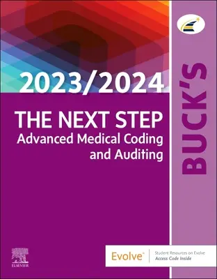 Buck's El Siguiente Paso: Codificación y Auditoría Médica Avanzada, Edición 2023/2024 - Buck's the Next Step: Advanced Medical Coding and Auditing, 2023/2024 Edition