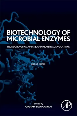 Biotecnología de las enzimas microbianas: Producción, biocatálisis y aplicaciones industriales - Biotechnology of Microbial Enzymes: Production, Biocatalysis, and Industrial Applications