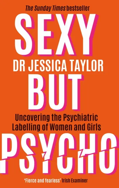 Sexy But Psycho - Cómo el patriarcado utiliza el trauma de las mujeres en su contra - Sexy But Psycho - How the Patriarchy Uses Women's Trauma Against Them