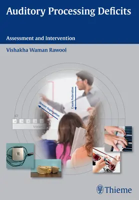 Déficit de procesamiento auditivo: Evaluación e intervención - Auditory Processing Deficits: Assessment and Intervention