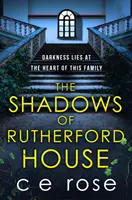 Shadows of Rutherford House - Una novela de suspense llena de misterios por desentrañar. - Shadows of Rutherford House - A twisty, suspenseful page-turner full of mysteries to unravel