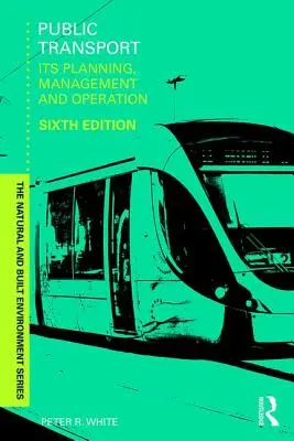 Transporte público: Planificación, gestión y explotación - Public Transport: Its Planning, Management and Operation