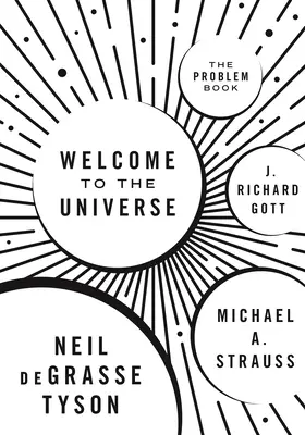 Bienvenido al Universo: El libro de los problemas - Welcome to the Universe: The Problem Book