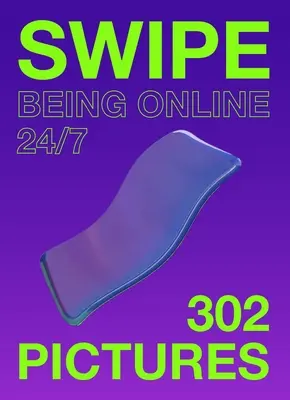 Swipe: Estar en línea 24/7 - Swipe: Being Online 24/7