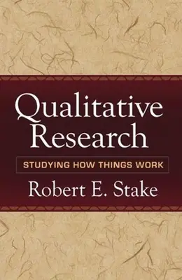 Investigación cualitativa: Estudiar cómo funcionan las cosas - Qualitative Research: Studying How Things Work