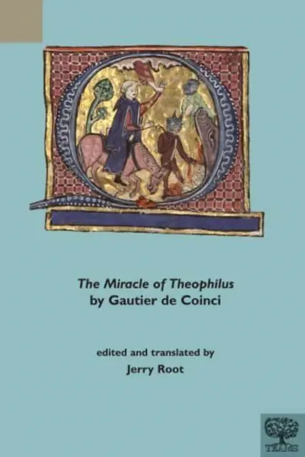 El milagro de Teófilo de Gautier de Coinci - The Miracle of Theophilus by Gautier de Coinci