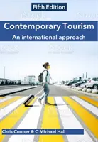 Turismo contemporáneo - Un enfoque internacional (Cooper Chris (Profesor Facultad de Empresariales Universidad Oxford Brookes Reino Unido)) - Contemporary Tourism - An international approach (Cooper Chris (Professor Faculty of Business Oxford Brookes University UK))