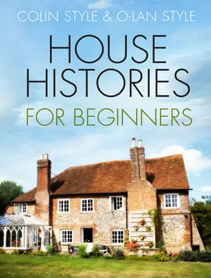 Historias de casas para principiantes - House Histories for Beginners