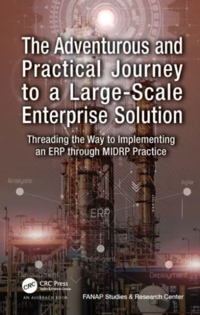 El viaje aventurero y práctico hacia una solución empresarial a gran escala: Enhebrar el camino hacia la implantación de un ERP mediante la práctica del MIDRP - The Adventurous and Practical Journey to a Large-Scale Enterprise Solution: Threading the Way to Implementing an ERP through MIDRP Practice