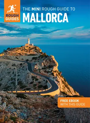 The Mini Rough Guide to Mallorca (Guía de viaje con ebook gratuito) - The Mini Rough Guide to Mallorca (Travel Guide with Free Ebook)