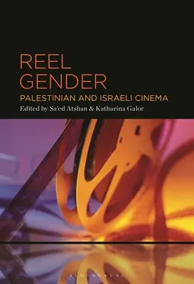 Reel Gender: Cine palestino e israelí - Reel Gender: Palestinian and Israeli Cinema
