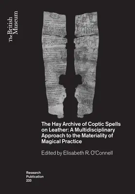 The Hay Archive of Coptic Spells on Leather: Una aproximación multidisciplinar a la materialidad de la práctica mágica - The Hay Archive of Coptic Spells on Leather: A Multidisciplinary Approach to the Materiality of Magical Practice