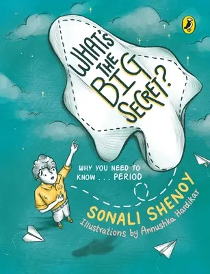 ¿Cuál es el Gran Secreto? Por qué necesitas saber... Y punto: Un tema de conversación Un libro ilustrado para niños, divertido e informativo. - What's the Big Secret?: Why You Need to Know . . . Period: A Conversation-Starter! Fun & Informative Must-Read Picture-Book for Kids!