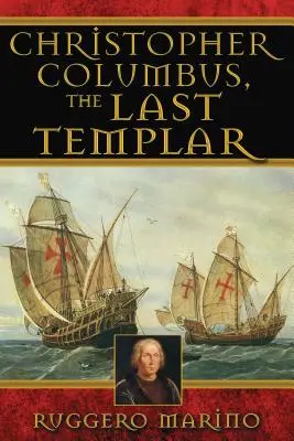 Cristóbal Colón, el último templario - Christopher Columbus, the Last Templar