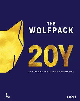 Los años del Wolfpack: 20 años de ciclismo de élite y victorias - The Wolfpack Years: 20 Years of Top Cycling and Winning