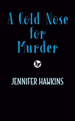 Una nariz fría para el asesinato - A Cold Nose for Murder