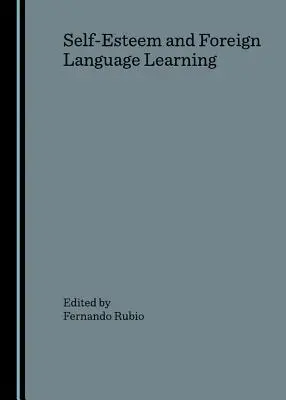 Autoestima y aprendizaje de lenguas extranjeras - Self-Esteem and Foreign Language Learning