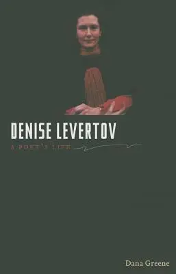 Denise Levertov: La vida de una poeta - Denise Levertov: A Poet's Life