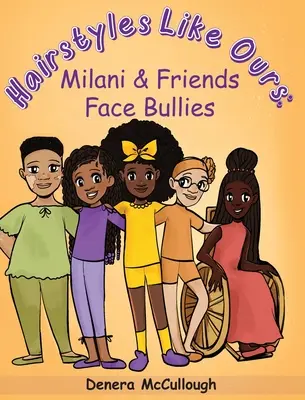 Peinados como los nuestros: Milani & Friends Face Bullies - Hairstyles Like Ours: Milani & Friends Face Bullies