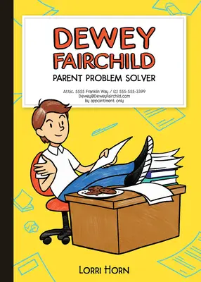 Dewey Fairchild, padre solucionador de problemas, 1 - Dewey Fairchild, Parent Problem Solver, 1