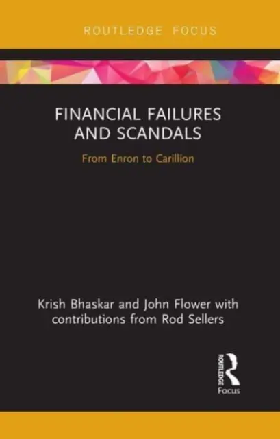 Fracasos y escándalos financieros: De Enron a Carillion - Financial Failures and Scandals: From Enron to Carillion