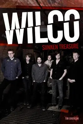 Wilco Sunken Treasure - Wilco: Sunken Treasure