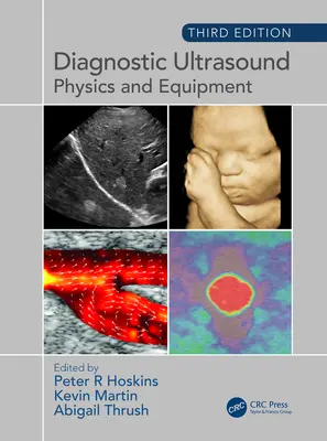 Ecografía Diagnóstica: Física y equipamiento - Diagnostic Ultrasound: Physics and Equipment