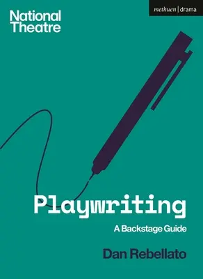 Dramaturgia: Una guía entre bastidores - Playwriting: A Backstage Guide