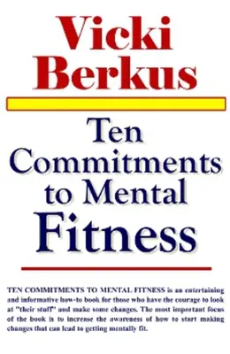 Diez compromisos con la salud mental - Ten Commitments to Mental Fitness