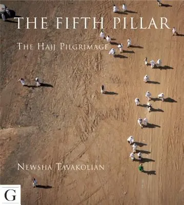 El quinto pilar: La peregrinación del Hayy - The Fifth Pillar: The Hajj Pilgrimage