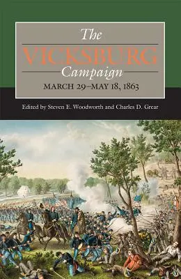 La Campaña de Vicksburg, 29 de marzo-18 de mayo de 1863 - The Vicksburg Campaign, March 29-May 18, 1863