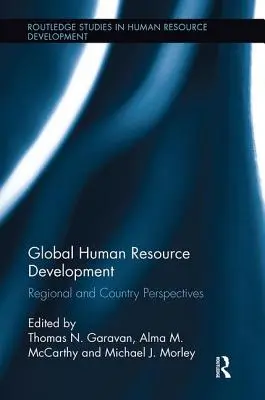 Desarrollo global de los recursos humanos: Perspectivas regionales y nacionales - Global Human Resource Development: Regional and Country Perspectives