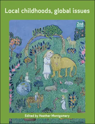 Infancias locales, problemas globales - Local Childhoods, Global Issues